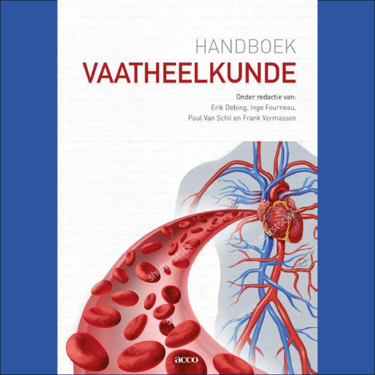 1e Master: Handboek vaatheelkunde - E. Debing, I. Fourneau, F. Vermassen, J. Hendriks