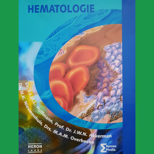 3e Bachelor: Heron-reeks: Hematologie - J.J.M.L. Hoffmann, H.K. Nieuwenhuis